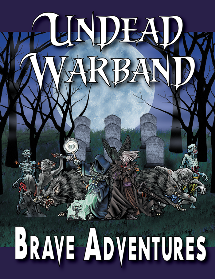 Brave Adventures Undead Warband